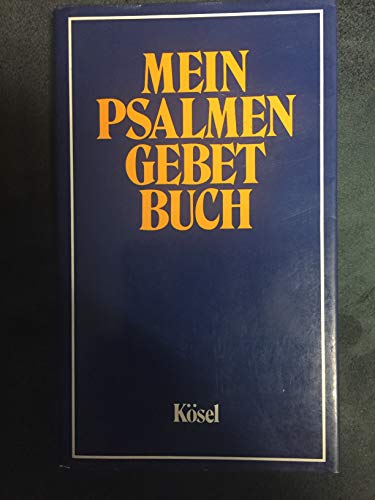 Stock image for Mein Psalmengebetbuch for sale by Versandantiquariat Felix Mcke