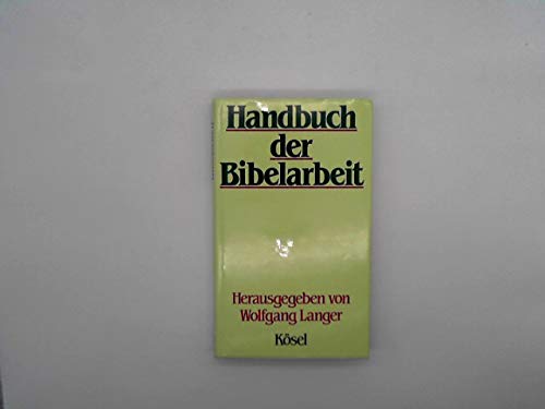 Stock image for Handbuch der Bibelarbeit (Kt) for sale by medimops