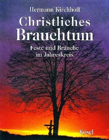 Stock image for Christliches Brauchtum for sale by medimops