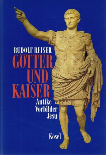 9783466364190: Gtter und Kaiser. Antike Vorbilder Jesu