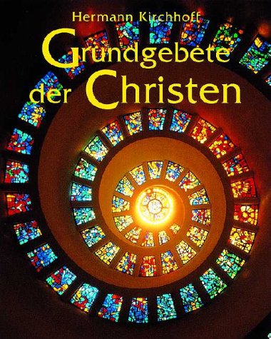 Stock image for Grundgebete der Christen for sale by Antiquariat Walter Nowak