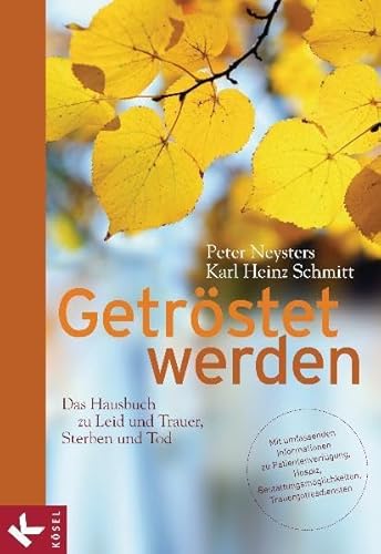 Beispielbild fr Getrstet werden - Das Hausbuch zu Leid und Trauer, Sterben und Tod: Mit umfassenden Informationen zu - Patientenverfgung - Hospiz - Bestattungsmglichkeiten - Trauergottesdiensten zum Verkauf von medimops