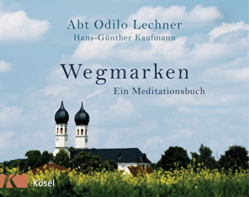 Beispielbild fr Wegmarken: Ein Meditationsbuch zum Verkauf von medimops