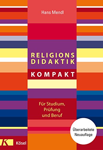 9783466371693: Religionsdidaktik kompakt: Fr Studium, Prfung und Beruf