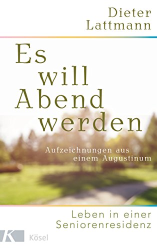 9783466371815: Lattmann, D: Es will Abend werden