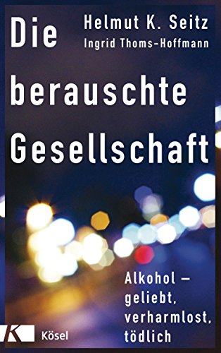 Stock image for Die berauschte Gesellschaft -Language: german for sale by GreatBookPrices