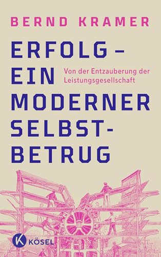 Stock image for Erfolg - ein moderner Selbstbetrug for sale by PBShop.store US