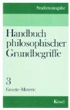 Beispielbild fr Handbuch philosophischer Grundbegriffe. Studienausgabe Band 3. Gesetz - Materie. zum Verkauf von medimops