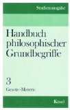Imagen de archivo de Handbuch philosophischer Grundbegriffe. Studienausgabe Band 3. Gesetz - Materie. a la venta por medimops