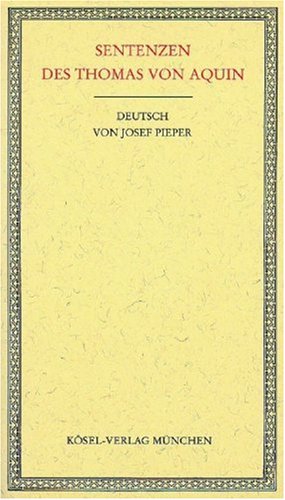 Sentenzen des Thomas von Aquin: Deutsch von Josef Pieper - Pieper, Josef