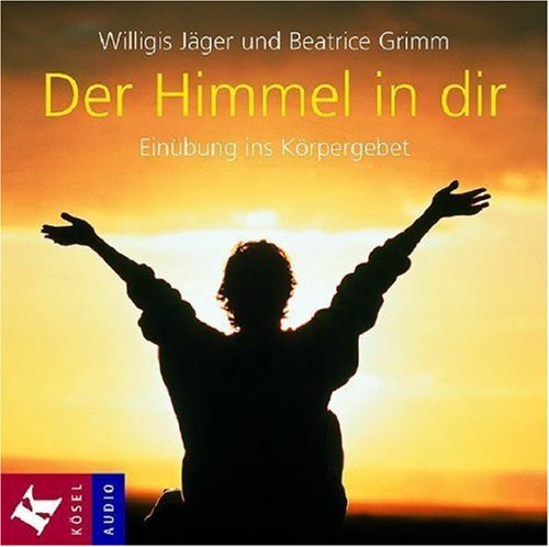 9783466457229: Der Himmel in dir. CD: Einbung ins Krpergebet