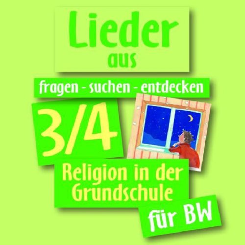 9783466457823: fragen-suchen-entdecken 3/4 fr Baden-Wrttemberg Lieder: Religion in der Grundschule