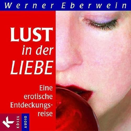 Imagen de archivo de Lust in der Liebe: Eine erotische Entdeckungsreise a la venta por medimops