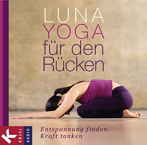 9783466458493: Luna-Yoga fr den Rcken: Entspannung finden, Kraft tanken