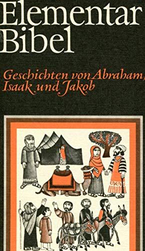 Beispielbild für Die Geschichten von Abraham, Isaak und Jakob. (Teil I) zum Verkauf von Gabis Bücherlager