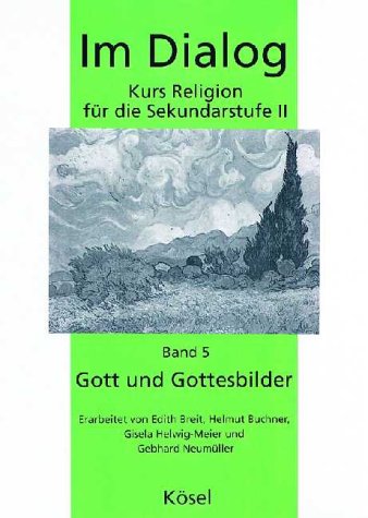 9783466501908: Im Dialog, Bd.5, Gott und Gottesbilder