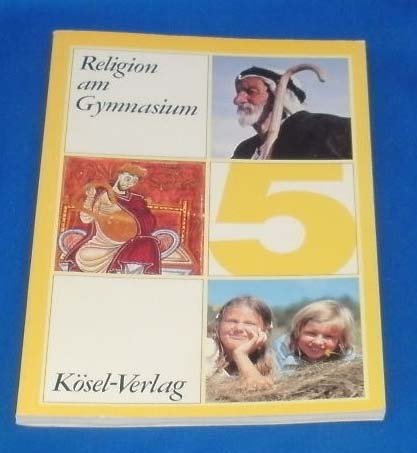 Beispielbild fr Religion am Gymnasium 5 - Schlerbuch zum Verkauf von medimops