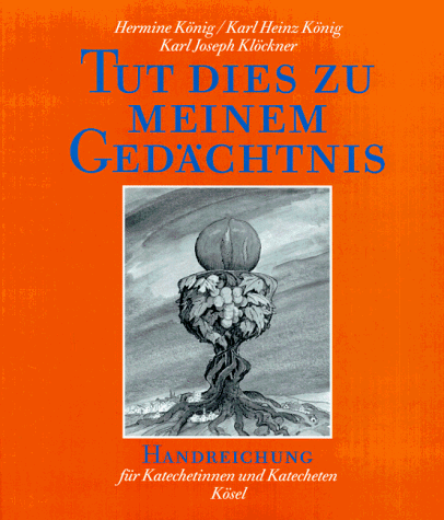 Stock image for Tut dies zu meinem Gedchtnis, Handreichung fr den Katecheten, neue Ausgabe for sale by NEPO UG