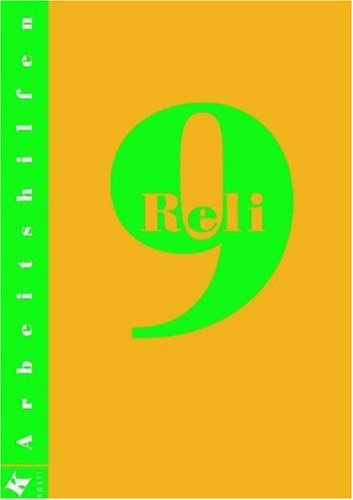 Stock image for RELI. Unterrichtswerk fr katholische Religionslehre in Hauptschulen: Reli, Ausgabe Hauptschule, 9. Schuljahr for sale by medimops