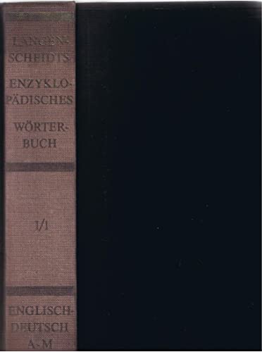 Langenscheidts enzyklopädisches Wörterbuch der englischen und deutschen Sprache. Band. I/1, A-M, ...