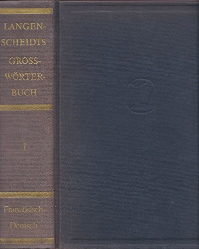 Imagen de archivo de Langenscheidts Grosswrterbuch, Teil 1: Franzsisch-Deutsch. a la venta por medimops