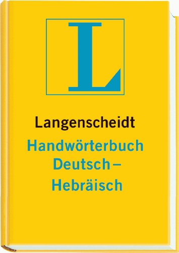 Deutsch-HebrÃ¤isch. HandwÃ rterbuch. Langenscheidt - Jaacov Lavy