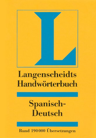 9783468043437: Langenscheidts Handwrterbuch Spanisch. Teil I: Spanisch- Deutsch. / Langenscheidt Diccionario Grande Aleman. Primera parte: Espanol- Aleman.