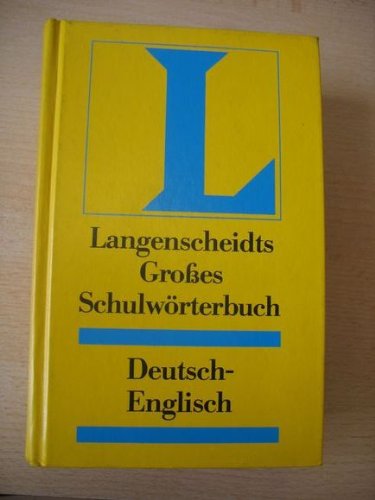LANGENSCHEIDTS GROSSES SCHULWÖRTERBUCH. - Messinger, Heinz