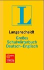 Stock image for Langenscheidts Grosse Schulworterbuch Deutsch-Englisch for sale by Redux Books