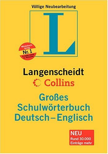 Imagen de archivo de Deutsch - Englisch. Groes Schulwrterbuch. Langenscheidt Collins. ber 165 000 Stichwrter und We a la venta por medimops