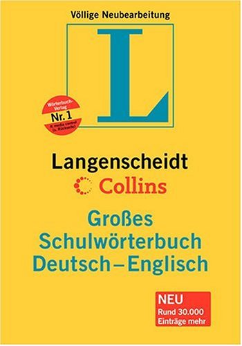 Stock image for Deutsch - Englisch. Groes Schulwrterbuch. Langenscheidt Collins. ber 165 000 Stichwrter und We for sale by medimops