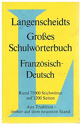 Beispielbild fr Langenscheidt Grosse Schulwrterbcher: Franzsisch-Deutsch zum Verkauf von Versandantiquariat Felix Mcke