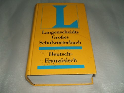 Beispielbild fr Deutsch - Franzsisch. Groes Schulwrterbuch. Langenscheidt zum Verkauf von Ammareal