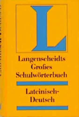 Langenscheidt Grosse Schulwörterbücher: Langenscheidts Großes Schulwörterbuch, Lateinisch-Deutsch - Pertsch, Erich
