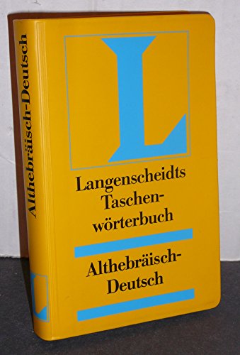 9783468100406: Langenscheidts Taschenwrterbuch, Althebrisch-Deutsch zum Alten Testament