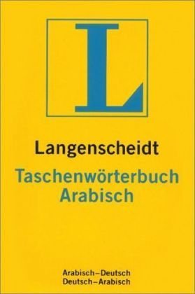 Langenscheidt Taschenwörterbuch Arabisch. Arabisch-Deutsch. Deutsch-Arabisch - Langenscheidt Taschenwörterbuch Arabisch