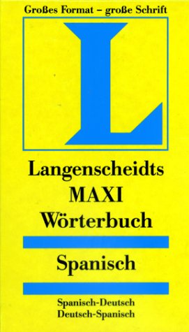 Beispielbild fr Langenscheidts Maxi Wrterbuch, Spanisch zum Verkauf von medimops