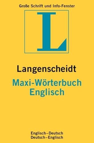 Imagen de archivo de Englisch. MAXI Wrterbuch. Langenscheidt. Englisch-Deutsch / Deutsch-Englisch. a la venta por Goodwill Industries