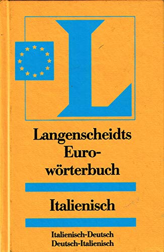 Beispielbild fr Langenscheidts Eurowrterbuch Italienisch zum Verkauf von Versandantiquariat Felix Mcke