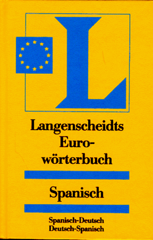 Beispielbild fr Langenscheidts Euroworterbuch Spanisch: Spanisch-Deutsch Deutsch-Spanisch zum Verkauf von Ammareal