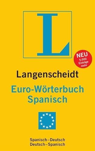 Langenscheidt, Euro-Wörterbuch Spanisch : Spanisch-Deutsch, Deutsch-Spanisch. hrsg. von der Langenscheidt-Redaktion - Müller, Anette (Herausgeber)