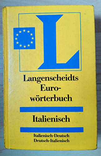 Imagen de archivo de Langenscheidts Eurowrterbuch Italienisch - Italienisch-Deutsch / Deutsch-Italienisch. Hardcover a la venta por Deichkieker Bcherkiste