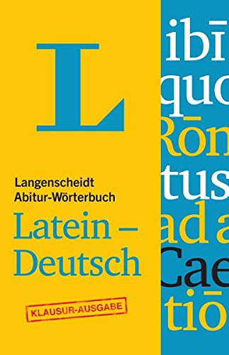 Beispielbild fr Langenscheidt Abitur-Wrterbuch Latein-Deutsch - Buch + Online-Anbindung: Ideal fr Klausuren, Latein-Deutsch (Langenscheidt Abitur-Wrterbcher) zum Verkauf von medimops