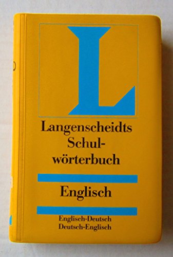 Imagen de archivo de Langenscheidts Schulwo?rterbuch Englisch: Englisch Deutsch, Deutsch Englisch a la venta por Wonder Book