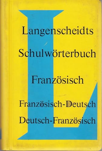 Langenscheidts Schulwörterbuch Französisch Französisch-Deutsch Deutsch-Französisch Rund 35 000 St...