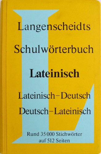 Stock image for Langenscheidts Schulwörterbuch: Latein . Latein - Deutsch / Deutsch - Latein for sale by B-Line Books