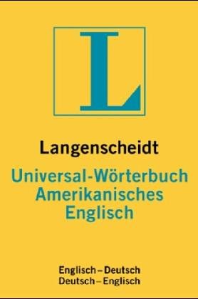 Stock image for Langenscheidts Universal-Wrterbuch, Amerikanisches Englisch for sale by medimops