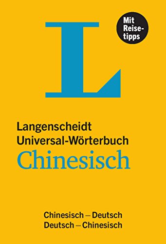 Langenscheidt Universal-Wörterbuch Chinesisch - mit Reisetipps: Chinesisch-Deutsch /Deutsch-Chinesisch (Langenscheidt Universal-Wörterbücher) - Unknown Author