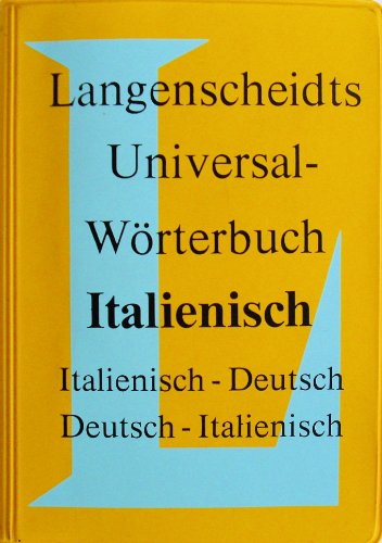 Langenscheidts Universal-Wörterbuch Italienisch: Italienisch-Deutsch, Deutsch-Italienisch