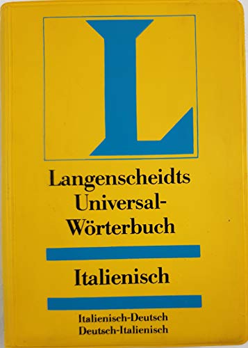 Langenscheidts Universal Woerterbuch/Italian to German, German to Italian